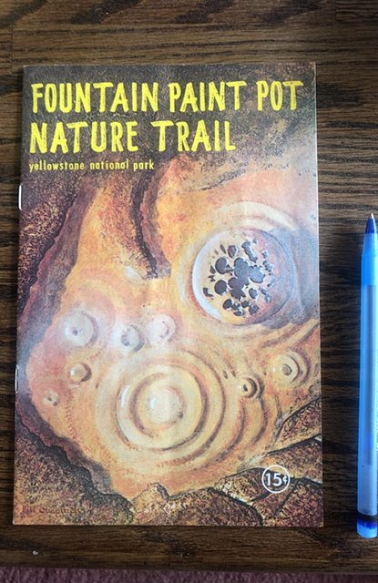 Fountain paint pot nature trail- Yellowstone national park Booklet 1960s?