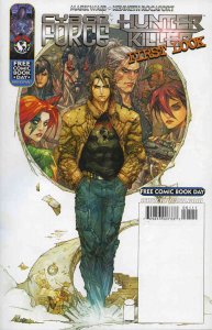 Cyberforce/Hunter-Killer: First Look FCBD #1 VF ; Top Cow | Mark Waid Kenneth Ro