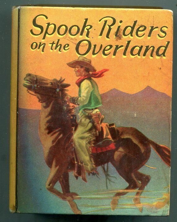 Spook Riders on the Overland Big Little Book #1144 Saalfield