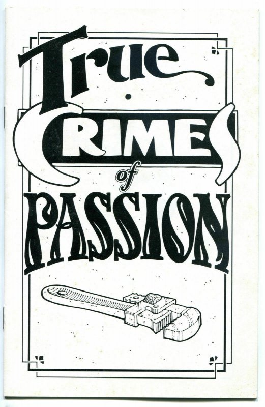 TRUE CRIMES of PASSION, VF/NM, Rick Geary, 1984, 14 pages, more HTF in store