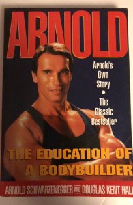 Arnolds the education of a bodybuilder Schwarzenegger 1977