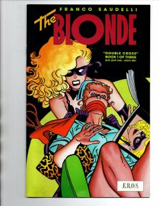 The Blonde Double Cross #1 - Saudelli - Eros - 1991 - VF/NM