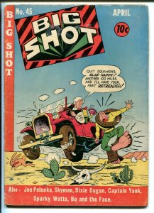 BIG SHOT #45 1944-SKYMAN-CHARLIE CHAN-CAPT YANK-JOE PALOOKA-THE FACE-vg