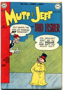 Mutt and Jeff #40 1949-Raincoat cover- DC Golden Age- Bud Fisher VF+