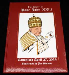 The Story of Pope John XXIII Hardcover - Illustrated/Signed by Joe Sinnott -2014