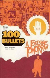 100 BULLETS TP VOL 04 FOREGONE TOMORROW - DC VERTIGO - 2002