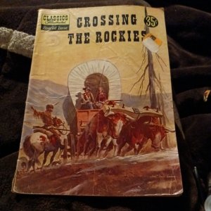 Classics Illustrated 147 Crossing The Rockies HRN-146 1958