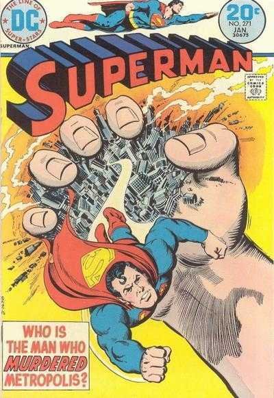 Superman #271  WHO IS THE MAN WHO MURDERED METROPOLIS?