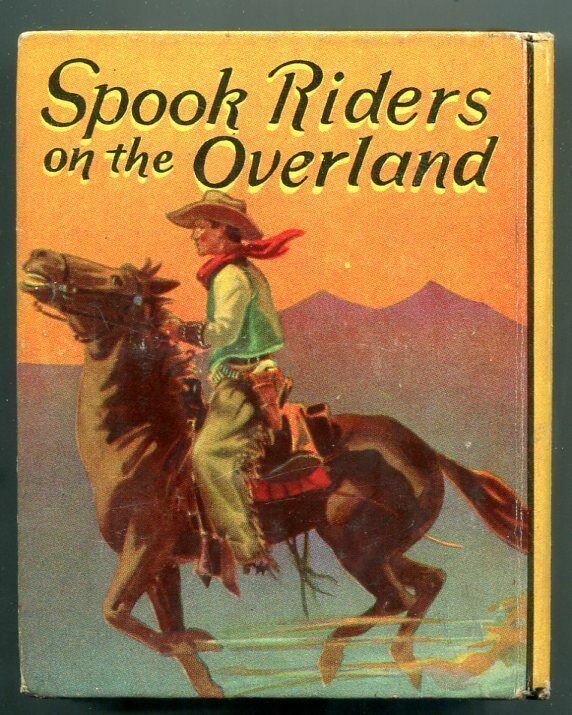 Spook Riders on the Overland Big Little Book #1144 Saalfield