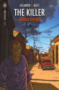 Killer Modus Vivendi #3 FN ; Archaia | Jacamon Matz