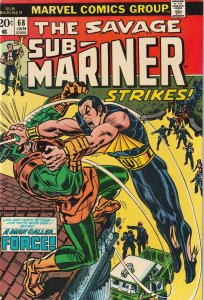 The Savage Sub-Mariner # 68 VF- Marvel 1973 1st Appearance Of Force [K1]