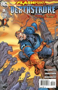 Flashpoint: Deathstroke And the Curse of the Ravager #3 VF/NM ; DC | Last Issue