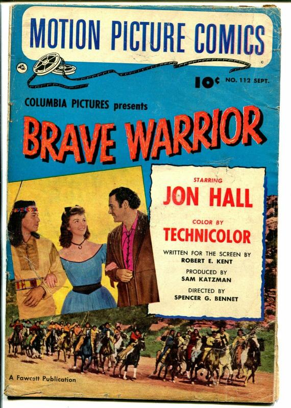 Motion Picture Comics #112 1952-Brave Warrior-Jay Silverheels-Jon Hall-VG