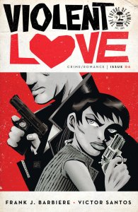 Violent Love (2016) #6 VF/NM Victor Santos Cover A Image Comics