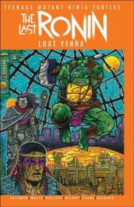 Teenage Mutant Ninja Turtles: The Last Ronin–The Lost Years 4-B Kevin Eastm...