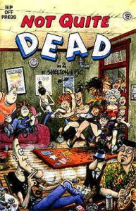 Not Quite Dead #2 VF/NM ; Rip Off | Gilbert Shelton