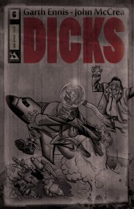 Dicks (2012) #6 VF/NM B&W Classic Cover Garth Ennis John McCrea Avatar