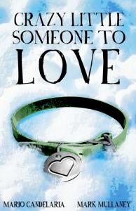 Crazy Little Someone to Love