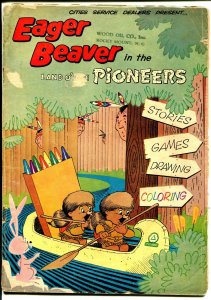 Eager Beaver - Land Of The Pioneers 1961-Cities Service-Daniel Boone-G