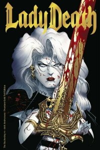 LADY DEATH: THE RECKONING #01 25th ANNIVERSARY SEMII-FOIL VARIANT