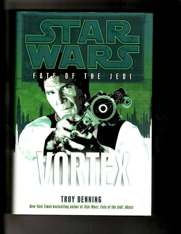 VORTEX Star Wars Troy Denning HARDCOVER Fate Of The Jedi Novel Book J380