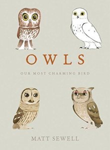 Owls: Our Most Charming Bird Hardcover 2015 - 10 Speed Press