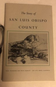 Story of San Luis Obispo county 1957 55p