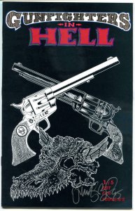 GUNFIGHTERS in HELL #1, VF/NM, Western Horror, Signed by Tim Vigil, 1993