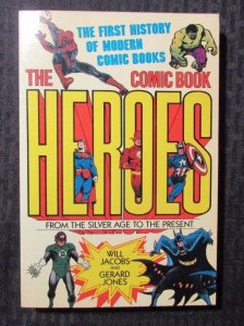 1985 The Comic Book HEROES From Silver Age To The Present SC 1st Crown VF 8.0