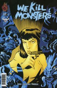 We Kill Monsters #2 VF/NM ; Red 5