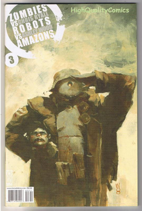 ZOMBIES vs ROBOTS vs AMAZONS #3, NM+, Ashley Wood, 2007, more Zombies in store