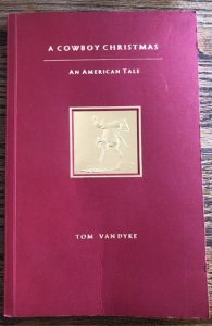 A cowboy Christmas an American tale,signed,2019,161p