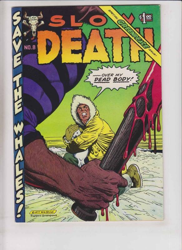 Slow Death #8 VF greg irons SPECIAL GREENPEACE ISSUE william stout - boxell 1977