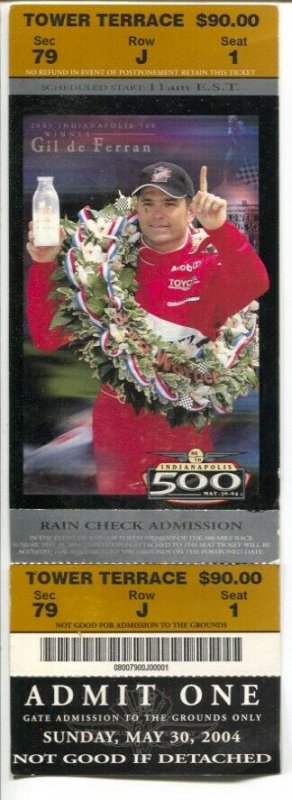 Indianapolis 500-Unused Ticket-Gil de Ferran 5/30/2004-complete Tower Terrace-VG