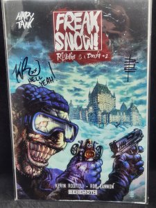 Signed by Roditeli and Cannon- Freak Snow # 2