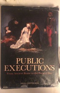 Public executions-Big but perhaps not suitable as coffee table book
