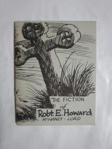 The Fiction of Robert E. Howard Checklist by Dennis McHaney and Glen Lord May 75
