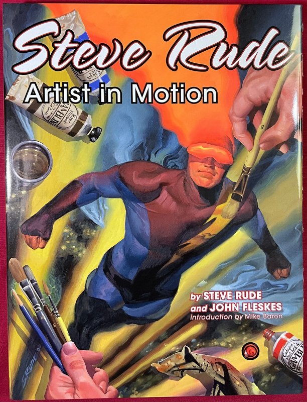 STEVE RUDE ARTIST IN MOTION - Book/ DJ/Slipcase-Fine; Comic-9.2, WP - Ltd/Signed