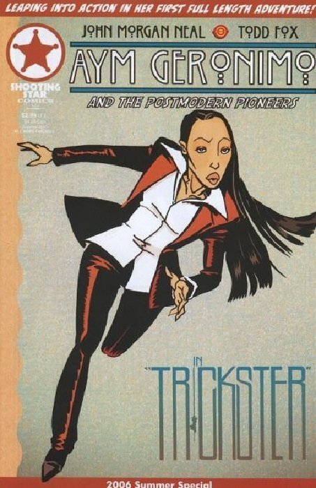 Aym Geronimo and the Postmodern Pioneers in Trickster #1 FN ; Shooting Star