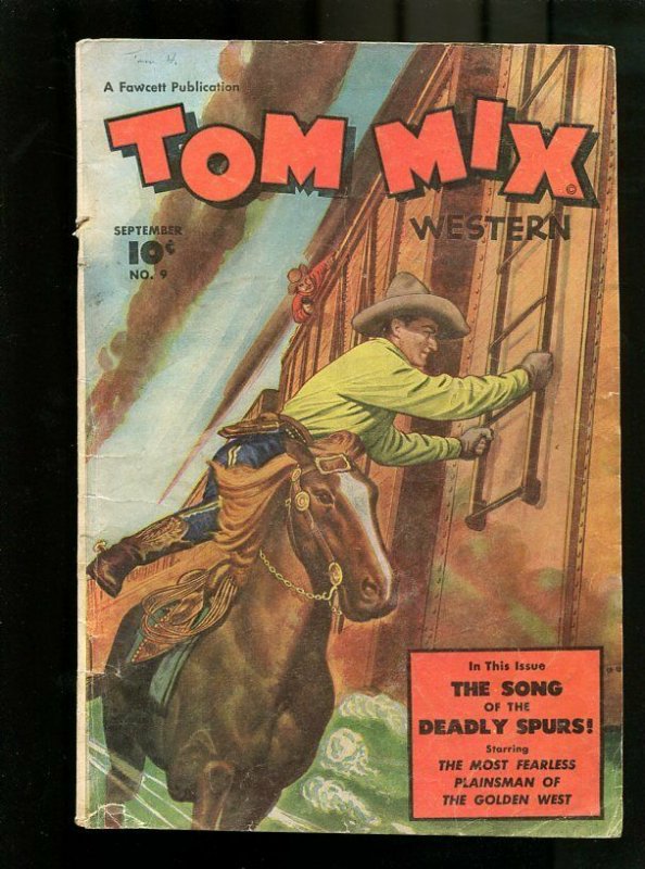 TOM MIX #9-1948-THE SONG OF THE DEADLY SPURS VG