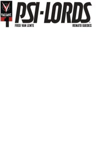 PSI-Lords #1 2019 Blank Cover D Valiant Entertainment BL04