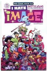 I HATE IMAGE Special #1, NM, FCBD, Skottie Young, 2017,more Promo/items in store