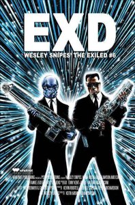 Exiled, The (Whatnot) #6C VF/NM ; WhatNot | Wesley Snipes Men In Black Tribute