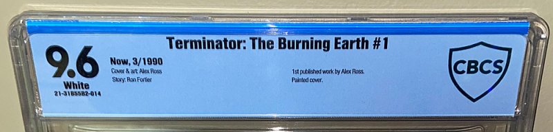 Terminator: Burning Earth #1 /CBCS 9.6 NM+ / 1st Alex Ross / 1990
