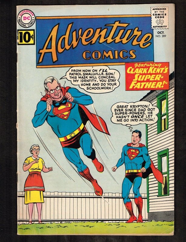 Adventure Comics #289 (1960) ~ Clark Kent's Super Father ~ (5.0) WH