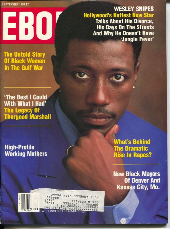 Ebony 9/1991-Wesley Snipes-Thurgood Marshall-Black Women In Gulf War-FN