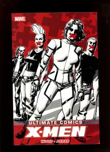 ULTIMATE COMICS X-MEN BY BRIAN WOOD VOLUME #2 2013 - FIRST PRINT