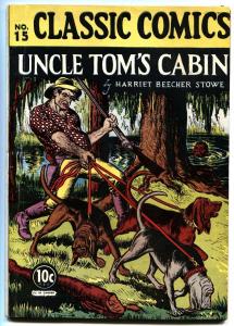 CLASSIC COMICS #15-Uncle Tom's Cabin-1st EDITION-First Print HRN 14-Comic 