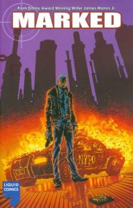 James Manos Jr.: Marked TPB #1 VF/NM ; Liquid