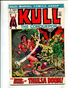 KULL THE CONQUEROR #3 (8.0) DEMON HORDES OF THULSA DOOM!! 1972